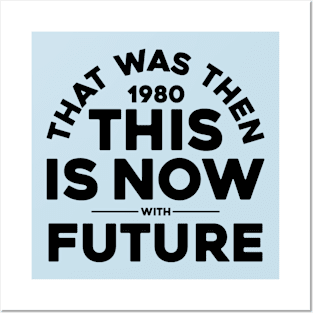 THAT WAS THEN, (1980) THIS IS NOW Posters and Art